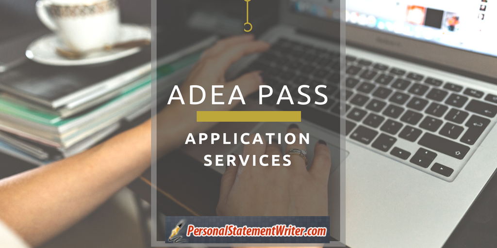 Writing the PASS ADEA Personal Statement With Our Expert Team